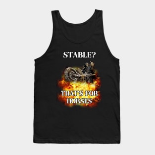 stable? thats for horses badass skeleton Tank Top